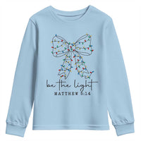 Be The Light Christmas Coquette Bow Youth Sweatshirt Christian Religious Bible Verse - Wonder Print Shop