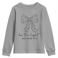 Be The Light Christmas Coquette Bow Youth Sweatshirt Christian Religious Bible Verse - Wonder Print Shop