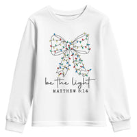 Be The Light Christmas Coquette Bow Youth Sweatshirt Christian Religious Bible Verse - Wonder Print Shop