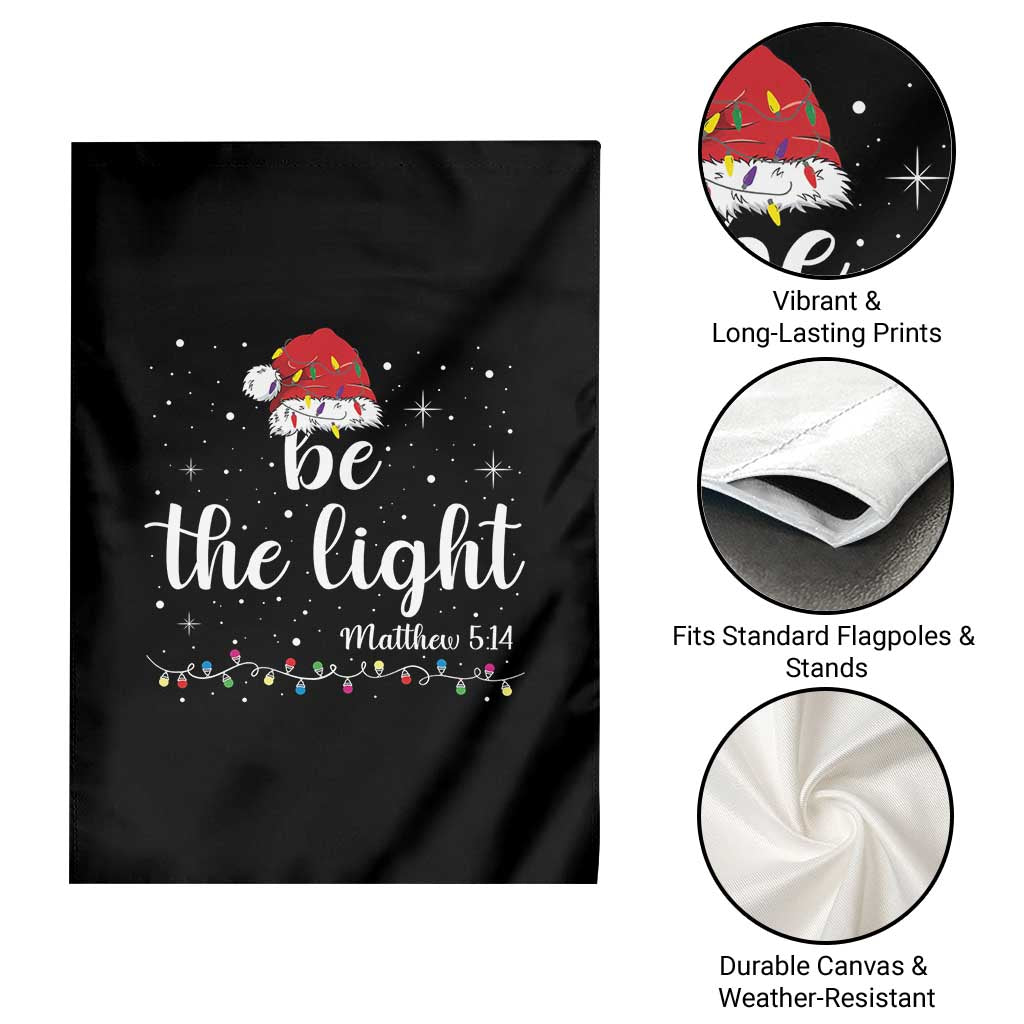Be The Light Christmas Garden Flag Christian Religious Bible Verse Santa Hat Pajama - Wonder Print Shop