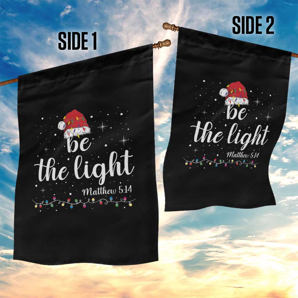 Be The Light Christmas Garden Flag Christian Religious Bible Verse Santa Hat Pajama - Wonder Print Shop