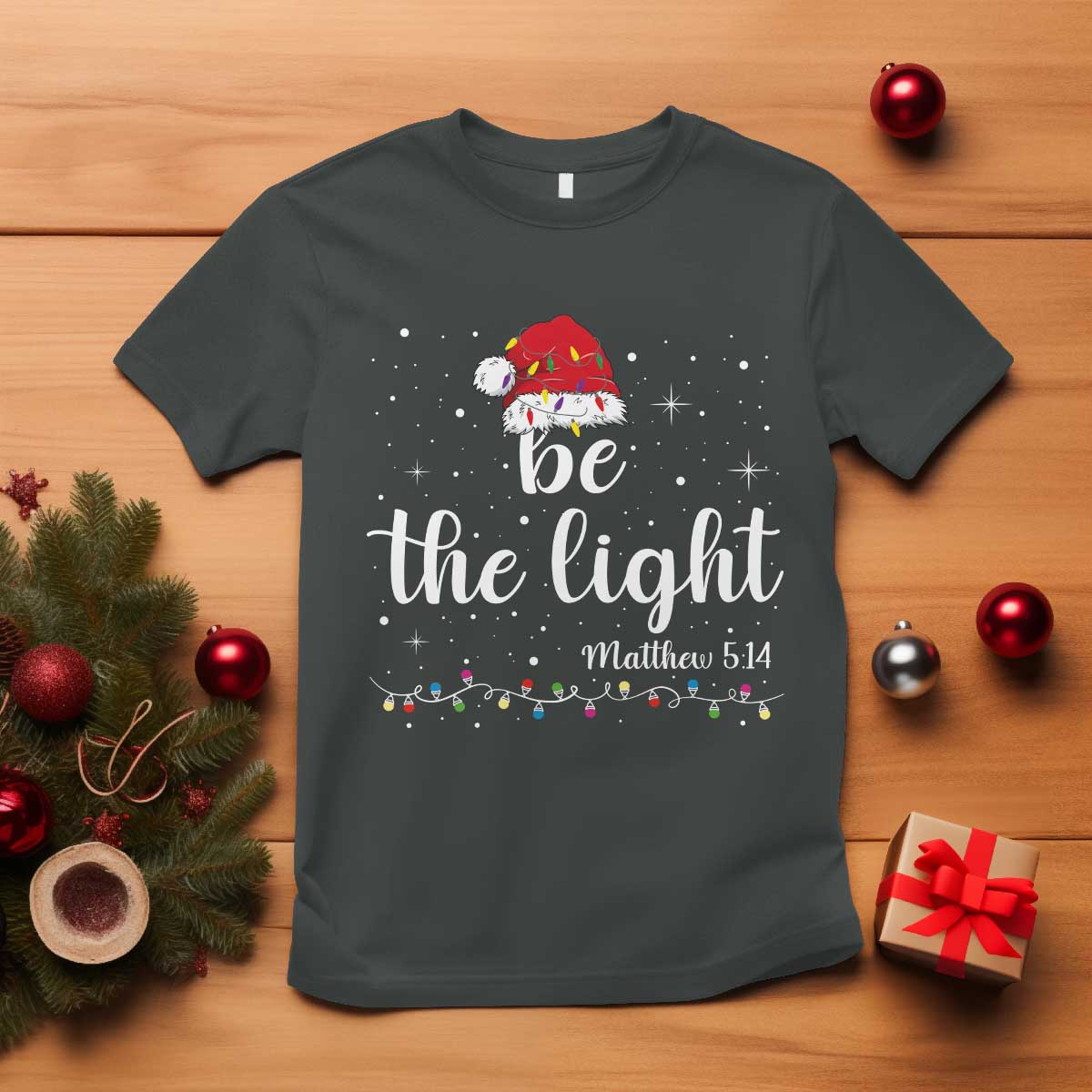 Be The Light Christmas T Shirt Christian Religious Bible Verse Santa Hat Pajama - Wonder Print Shop