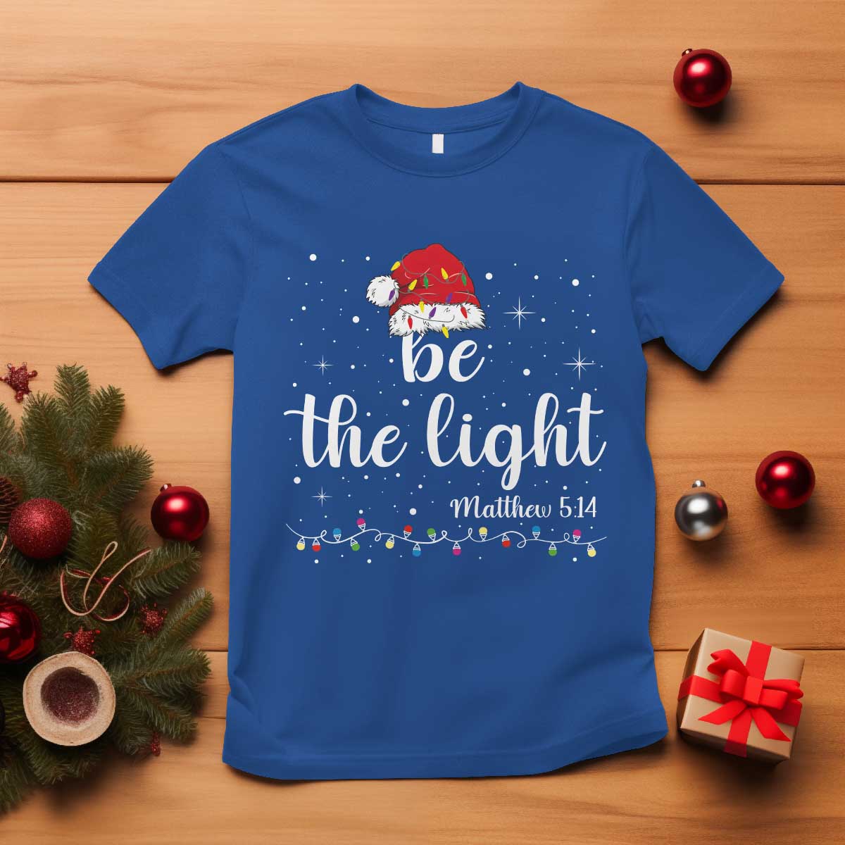 Be The Light Christmas T Shirt Christian Religious Bible Verse Santa Hat Pajama - Wonder Print Shop