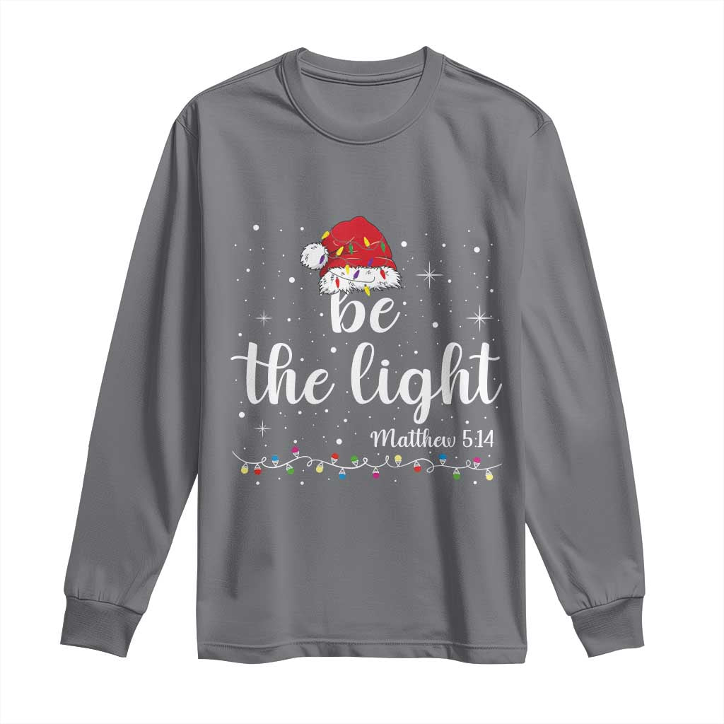 Be The Light Christmas Long Sleeve Shirt Christian Religious Bible Verse Santa Hat Pajama - Wonder Print Shop