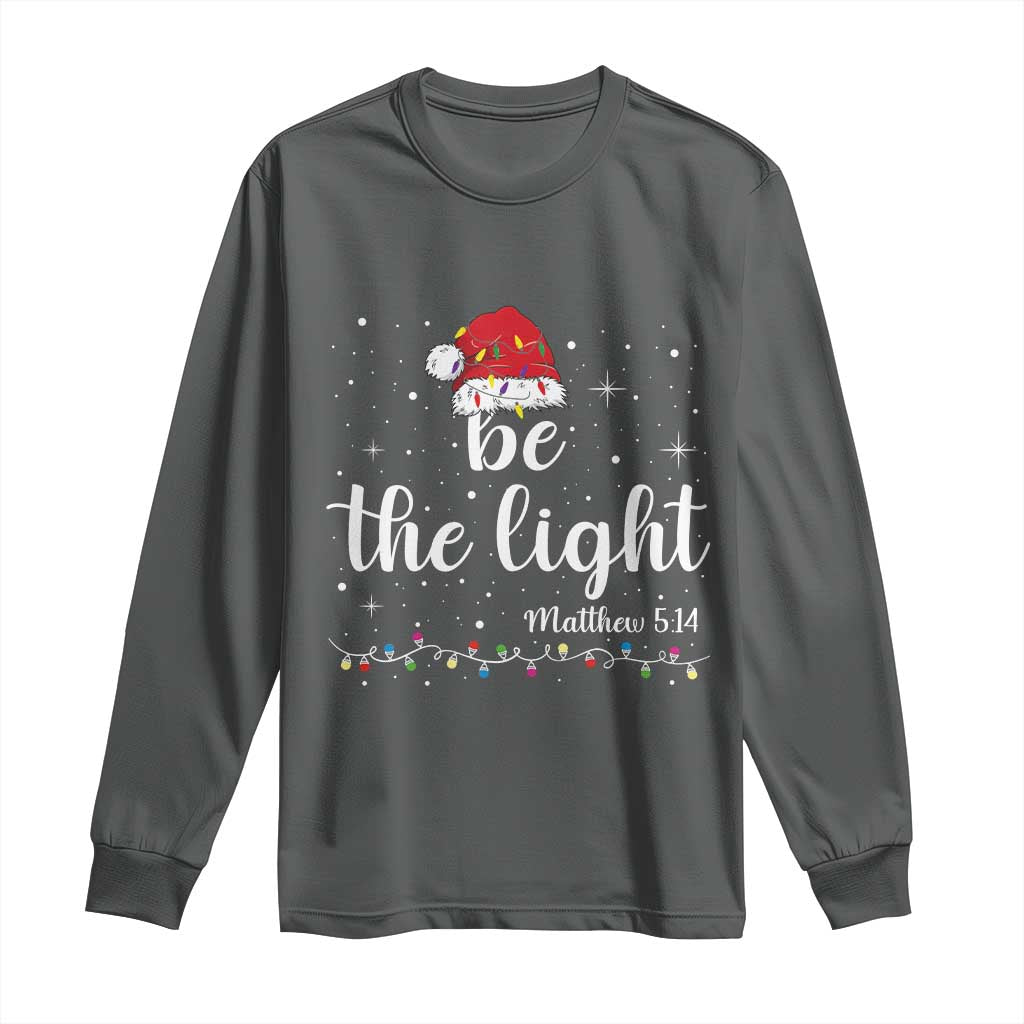 Be The Light Christmas Long Sleeve Shirt Christian Religious Bible Verse Santa Hat Pajama - Wonder Print Shop