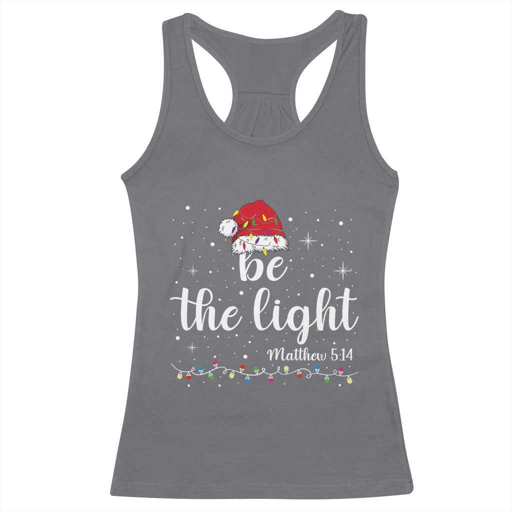 Be The Light Christmas Racerback Tank Top Christian Religious Bible Verse Santa Hat Pajama - Wonder Print Shop