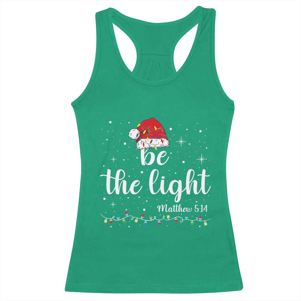 Be The Light Christmas Racerback Tank Top Christian Religious Bible Verse Santa Hat Pajama - Wonder Print Shop