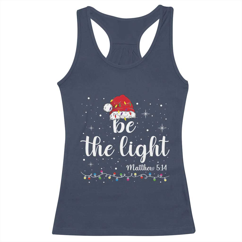 Be The Light Christmas Racerback Tank Top Christian Religious Bible Verse Santa Hat Pajama - Wonder Print Shop