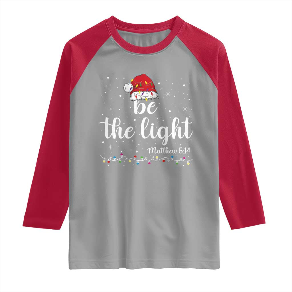 Be The Light Christmas Raglan Shirt Christian Religious Bible Verse Santa Hat Pajama - Wonder Print Shop