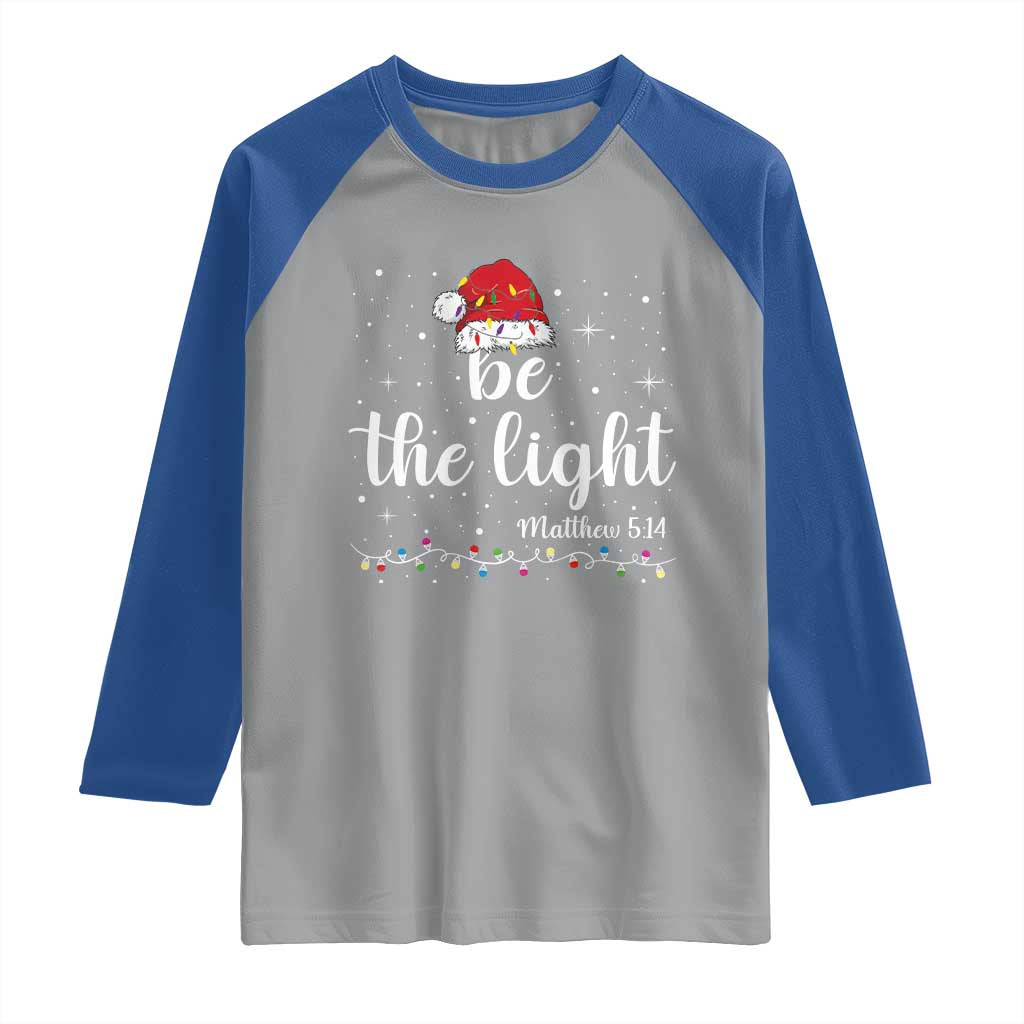 Be The Light Christmas Raglan Shirt Christian Religious Bible Verse Santa Hat Pajama - Wonder Print Shop