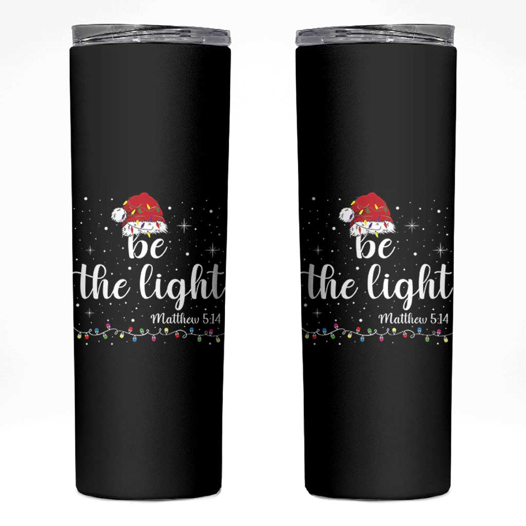 Be The Light Christmas Skinny Tumbler Christian Religious Bible Verse Santa Hat Pajama - Wonder Print Shop