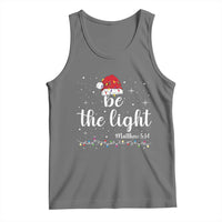 Be The Light Christmas Tank Top Christian Religious Bible Verse Santa Hat Pajama - Wonder Print Shop