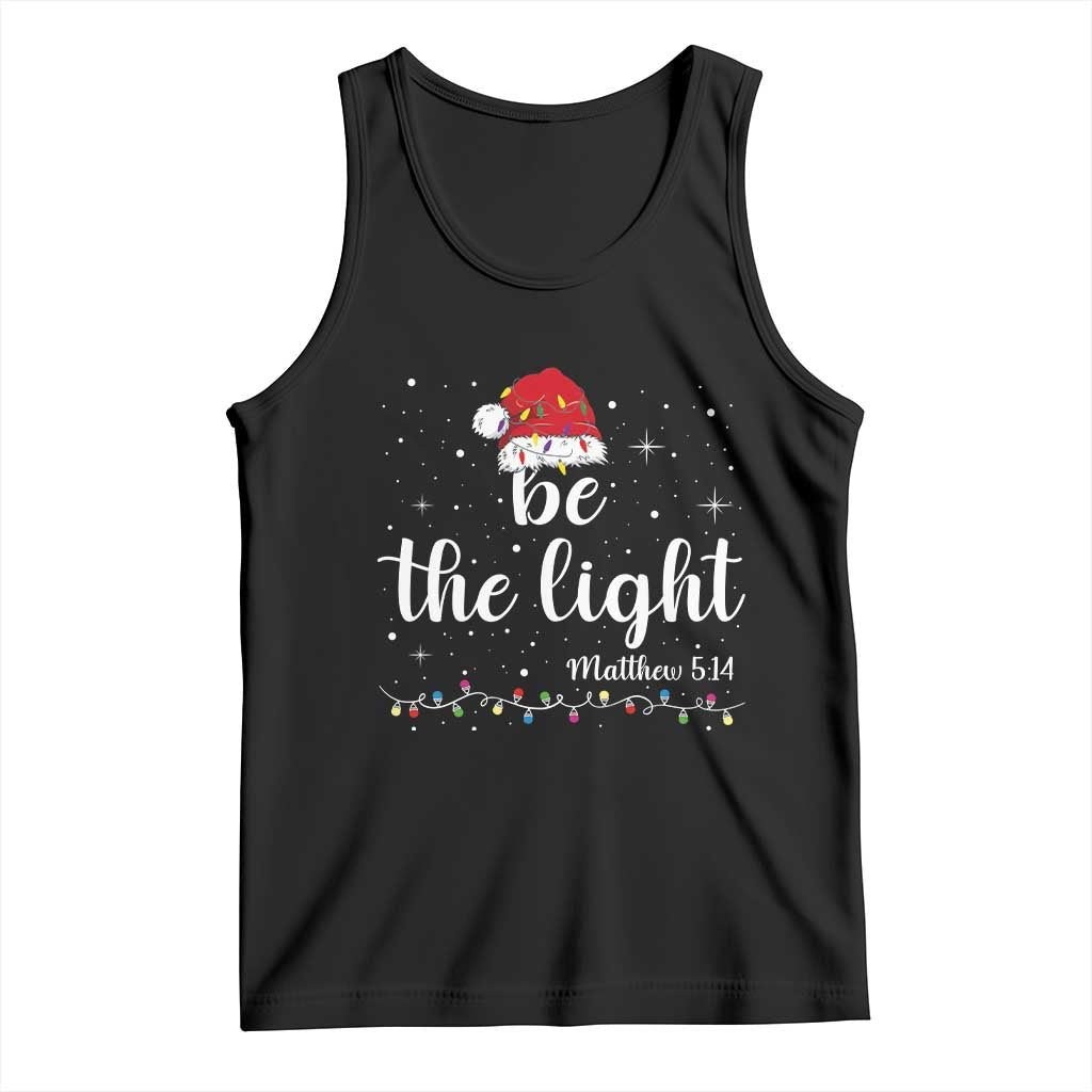 Be The Light Christmas Tank Top Christian Religious Bible Verse Santa Hat Pajama - Wonder Print Shop
