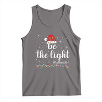 Be The Light Christmas Tank Top Christian Religious Bible Verse Santa Hat Pajama - Wonder Print Shop