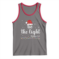 Be The Light Christmas Tank Top Christian Religious Bible Verse Santa Hat Pajama - Wonder Print Shop