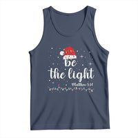 Be The Light Christmas Tank Top Christian Religious Bible Verse Santa Hat Pajama - Wonder Print Shop