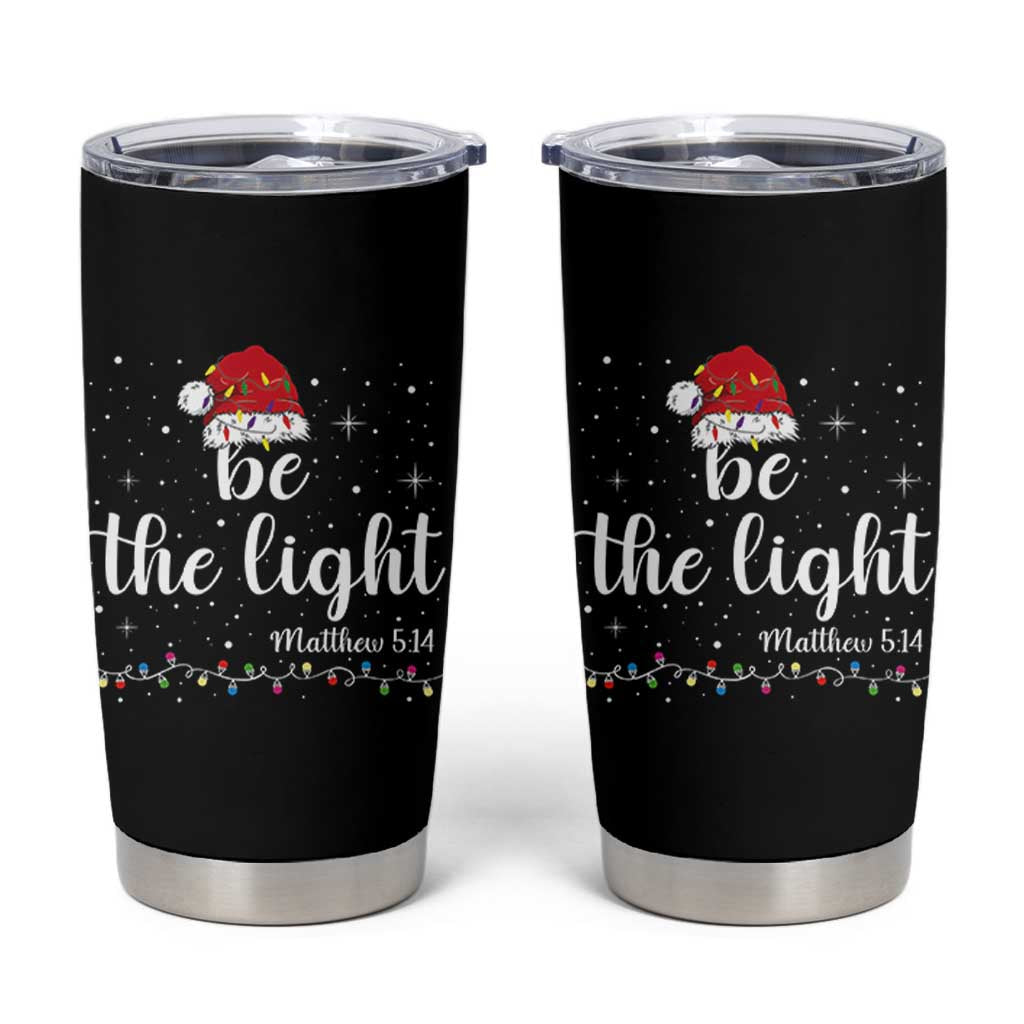 Be The Light Christmas Tumbler Cup Christian Religious Bible Verse Santa Hat Pajama - Wonder Print Shop