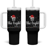 Be The Light Christmas Tumbler With Handle Christian Religious Bible Verse Santa Hat Pajama - Wonder Print Shop