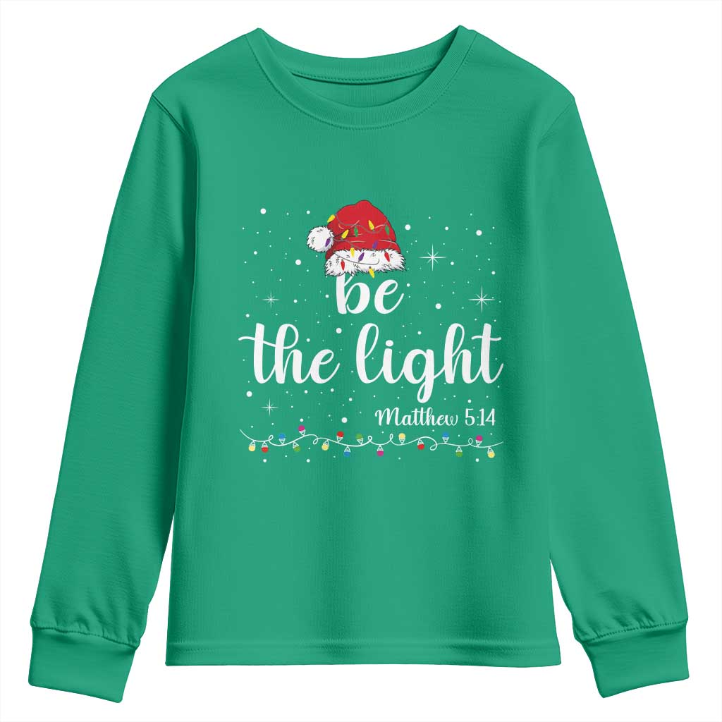 Be The Light Christmas Youth Sweatshirt Christian Religious Bible Verse Santa Hat Pajama - Wonder Print Shop