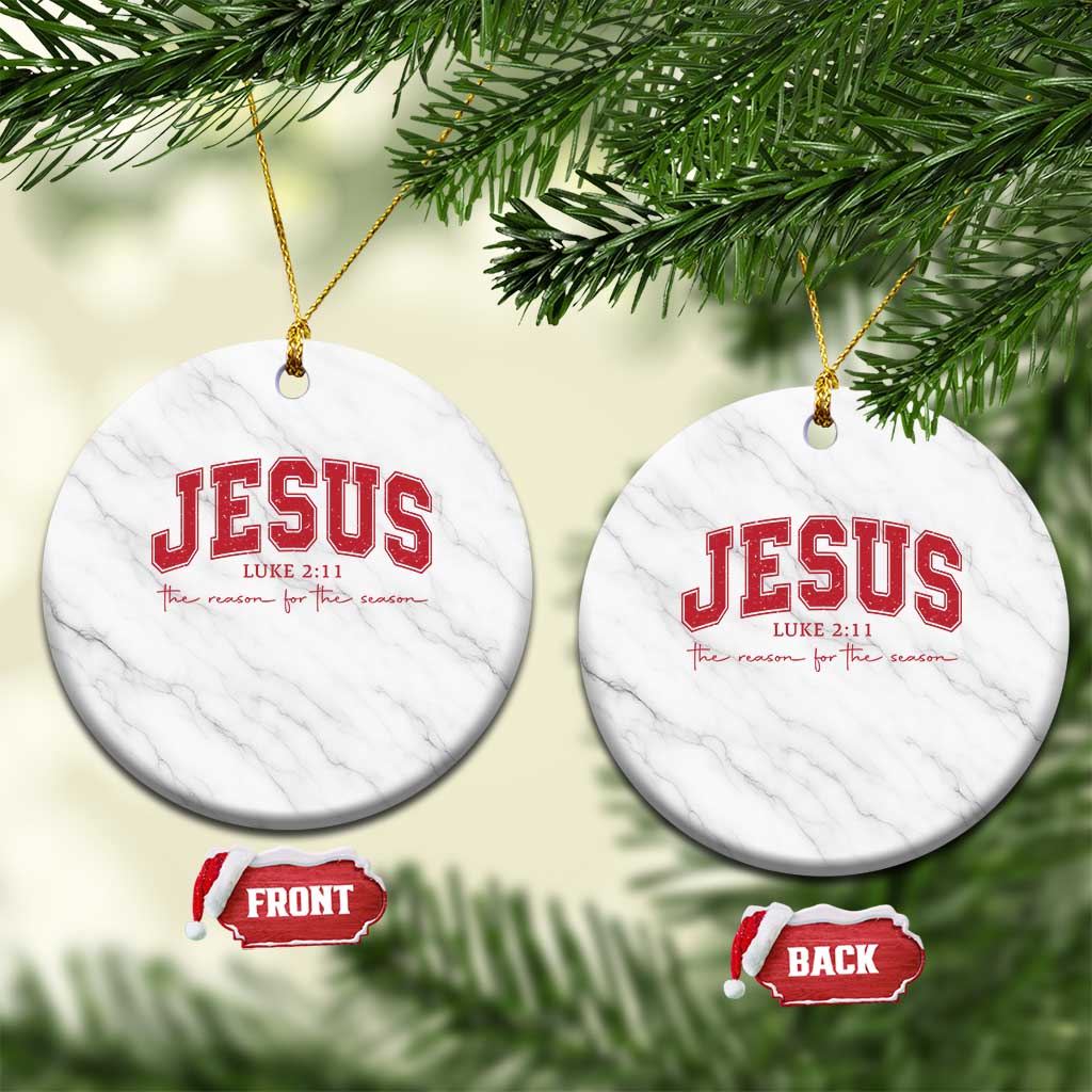 Jesus is the Reason Christmas Ceramic Ornament Christian Varsity - Wonder Print Shop