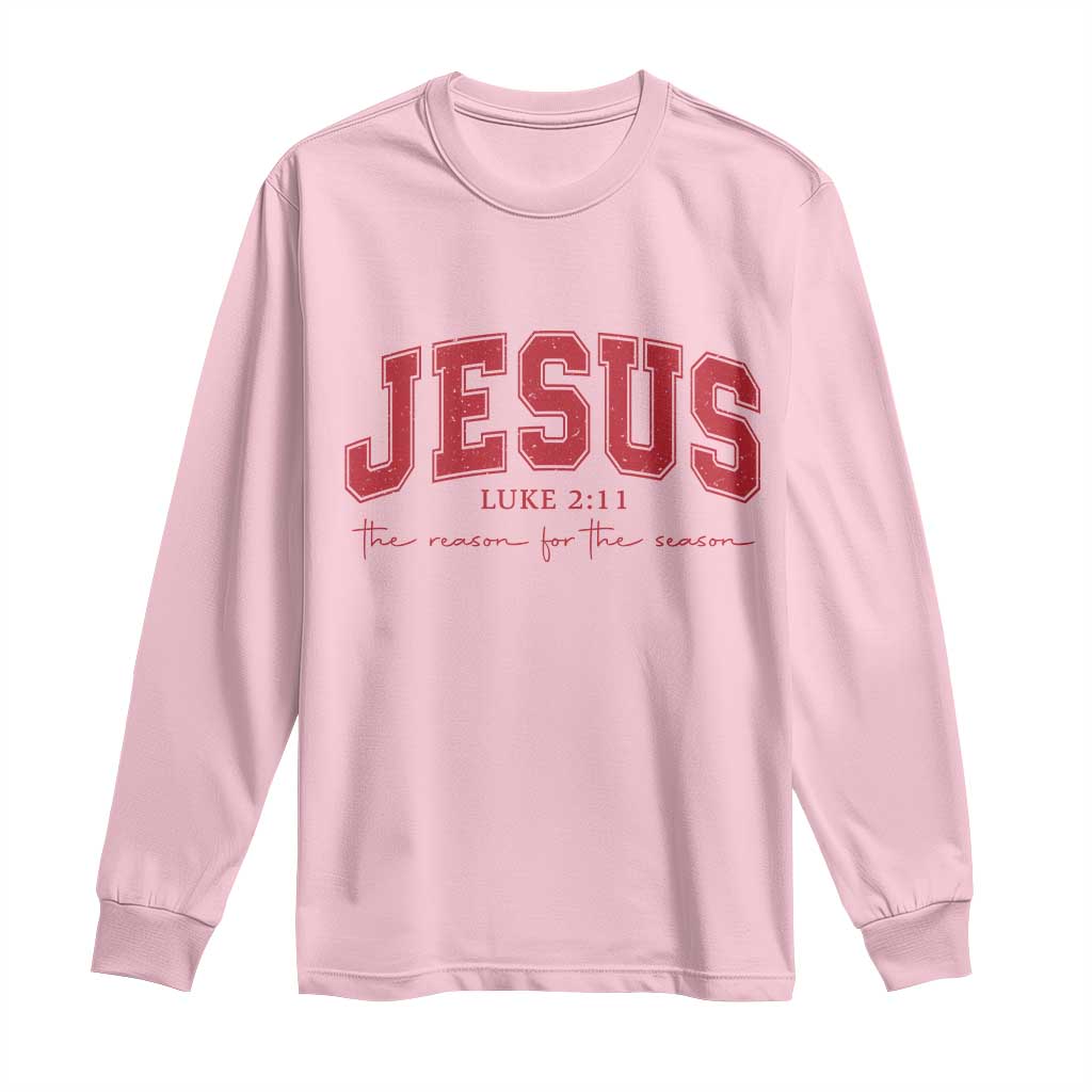 Jesus is the Reason Christmas Long Sleeve Shirt Christian Varsity - Wonder Print Shop