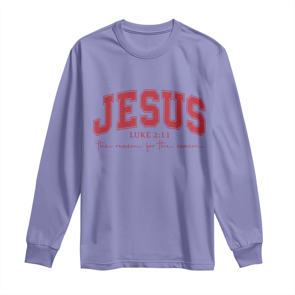 Jesus is the Reason Christmas Long Sleeve Shirt Christian Varsity - Wonder Print Shop