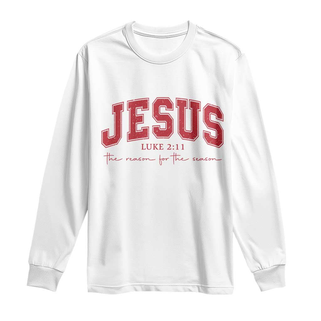 Jesus is the Reason Christmas Long Sleeve Shirt Christian Varsity - Wonder Print Shop