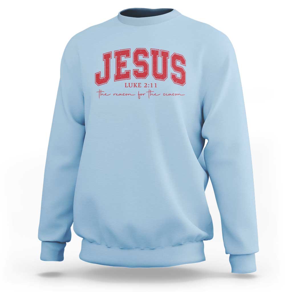 Jesus is the Reason Christmas Sweatshirt Christian Varsity - Wonder Print Shop