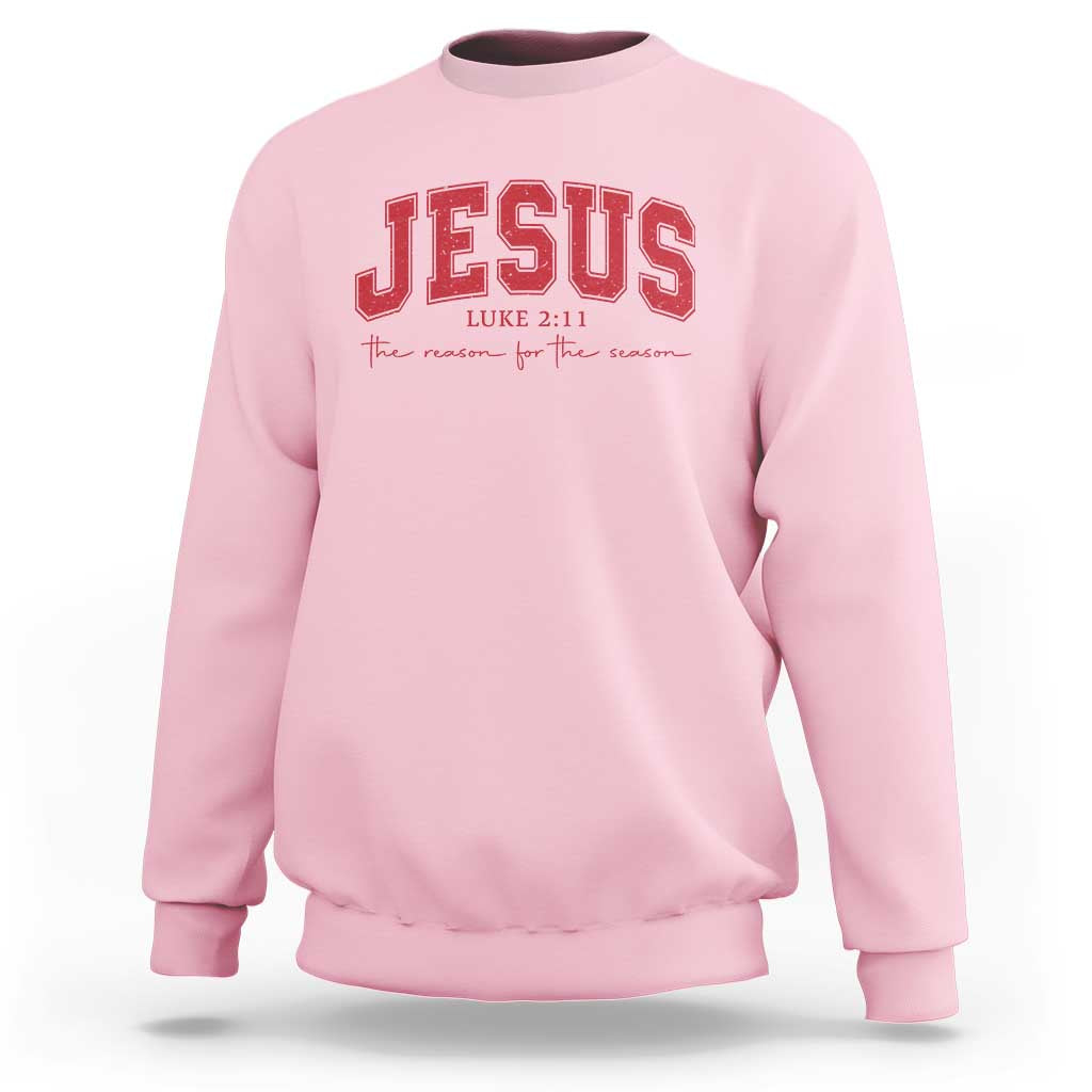 Jesus is the Reason Christmas Sweatshirt Christian Varsity - Wonder Print Shop