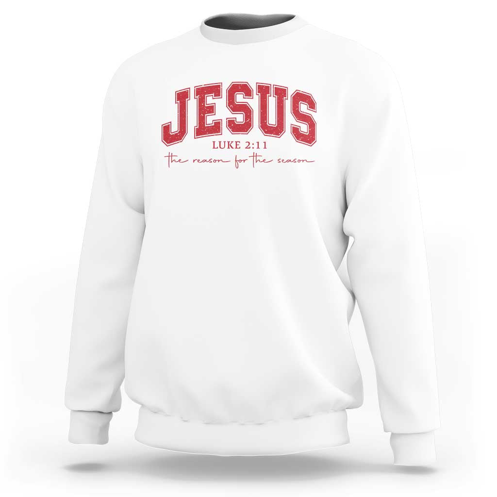Jesus is the Reason Christmas Sweatshirt Christian Varsity - Wonder Print Shop