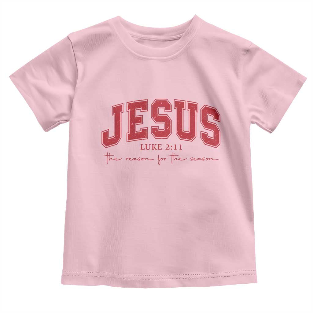 Jesus is the Reason Christmas Toddler T Shirt Christian Varsity - Wonder Print Shop