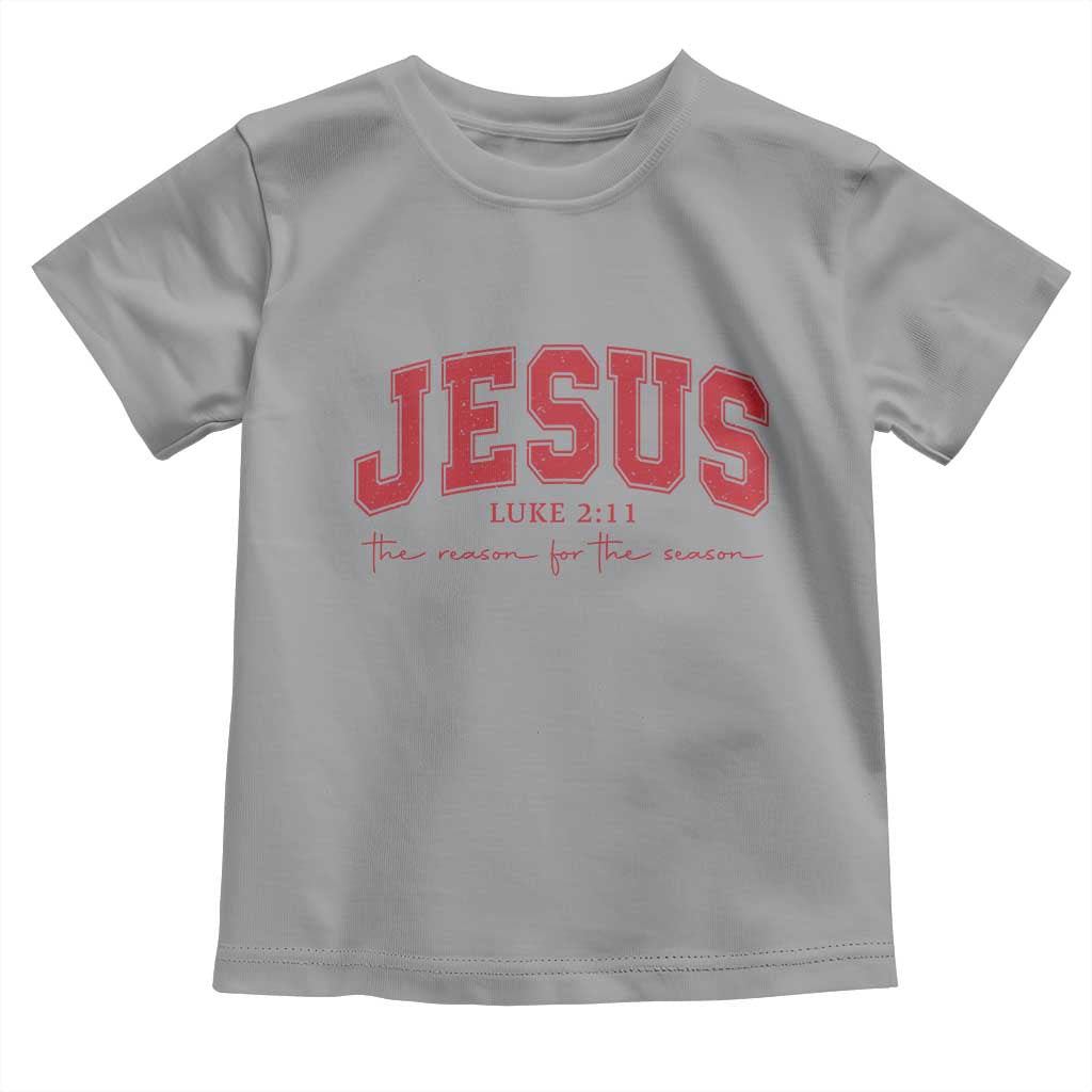Jesus is the Reason Christmas Toddler T Shirt Christian Varsity - Wonder Print Shop