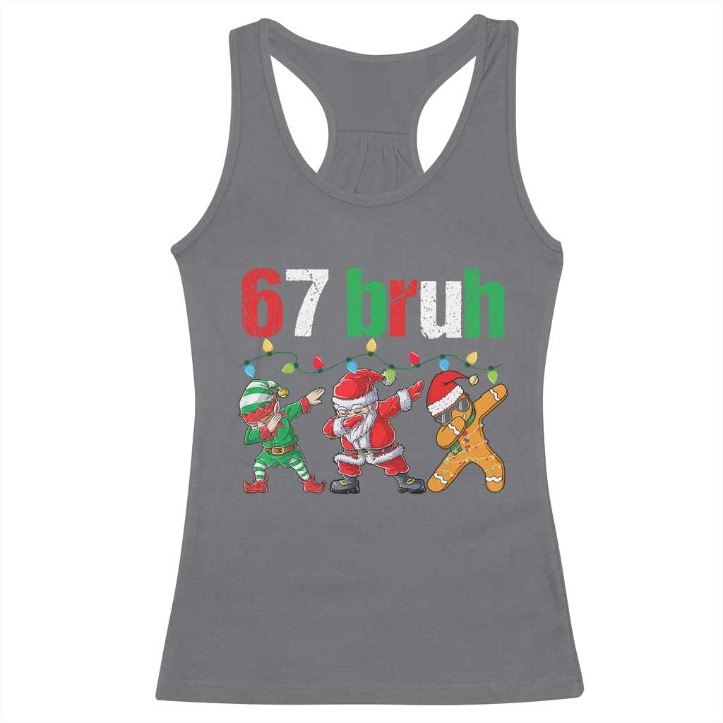 67 Christmas Racerback Tank Top Funny Six Seven Bruh Dabbing Santa Meme Pajamas - Wonder Print Shop