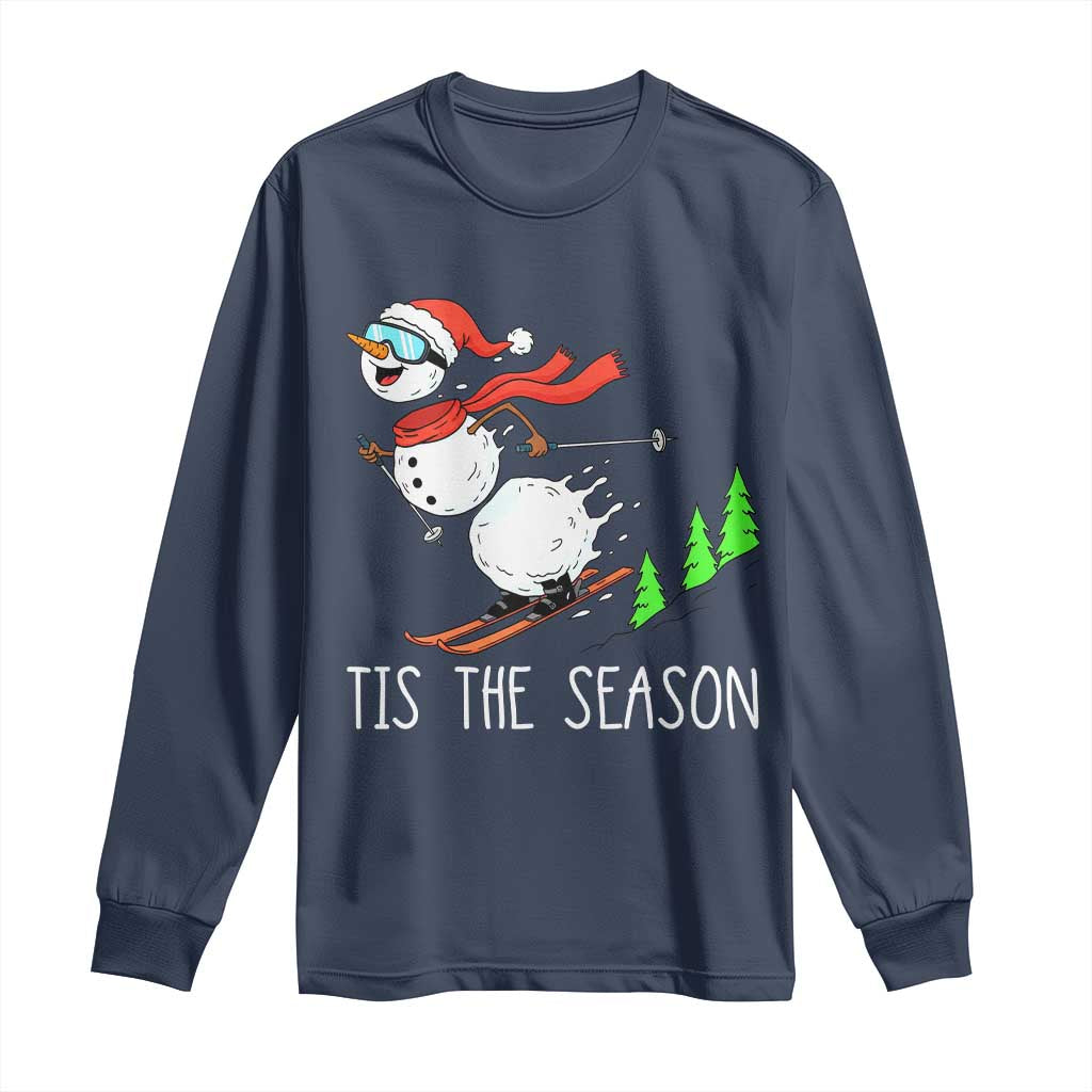 Funny Skiing Snowman Long Sleeve Shirt Funny Tis The Season Snow Ski Lover Skier - Wonder Print Shop