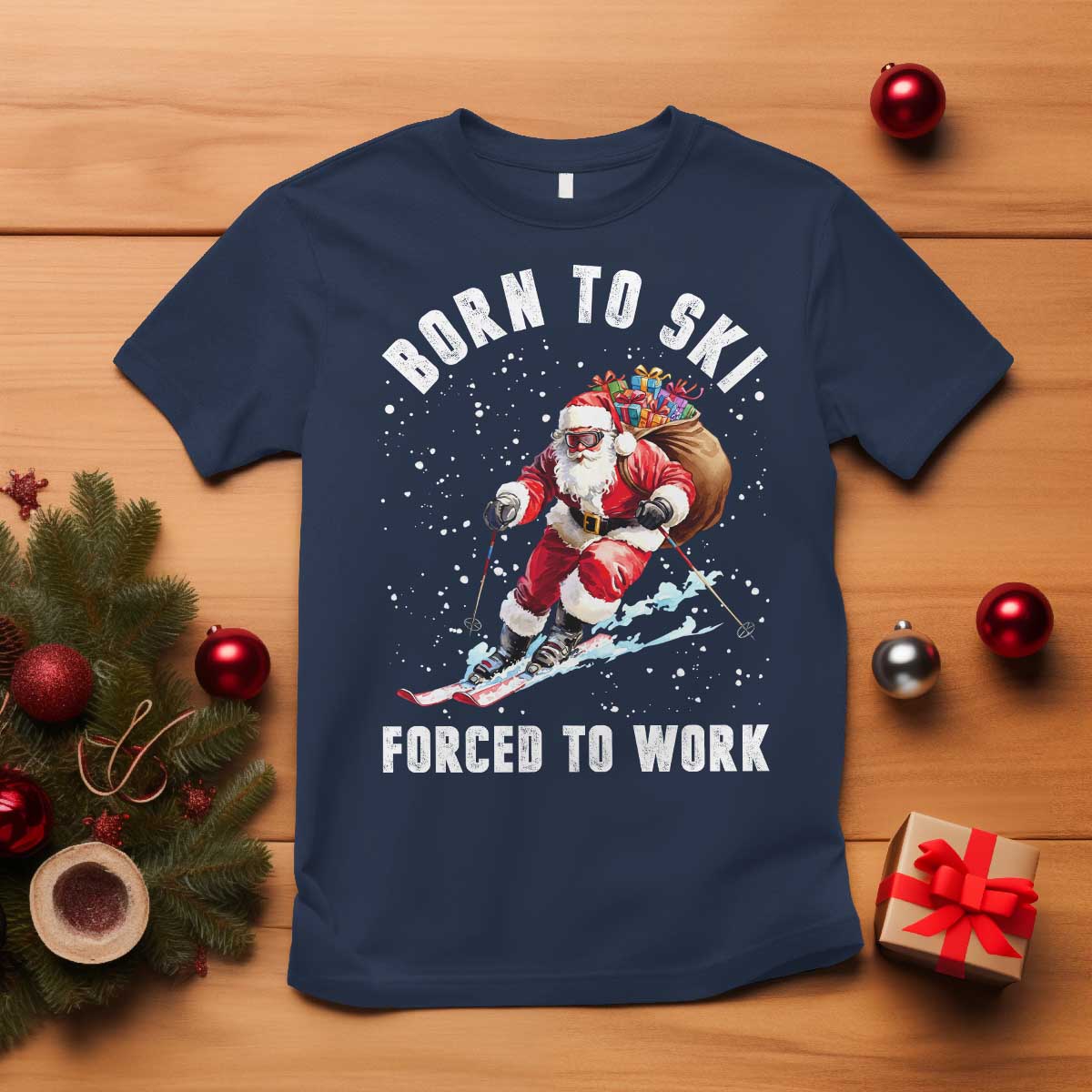 Skiing Santa Christmas T Shirt Funny Born to Ski Forced to Work - Wonder Print Shop