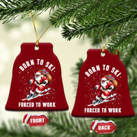 Skiing Santa Christmas Ceramic Ornament Funny Born to Ski Forced to Work - Wonder Print Shop