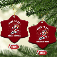 Skiing Santa Christmas Ceramic Ornament Funny Born to Ski Forced to Work - Wonder Print Shop