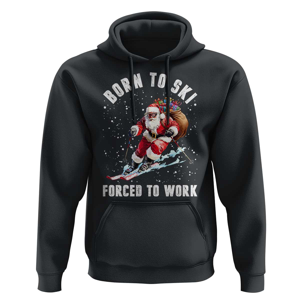 Skiing Santa Christmas Hoodie Funny Born to Ski Forced to Work - Wonder Print Shop