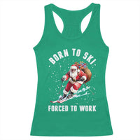 Skiing Santa Christmas Racerback Tank Top Funny Born to Ski Forced to Work - Wonder Print Shop