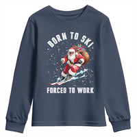 Skiing Santa Christmas Youth Sweatshirt Funny Born to Ski Forced to Work - Wonder Print Shop