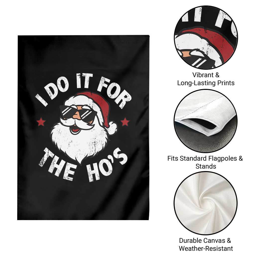 I Do It For The Ho's Garden Flag Funny Inappropriate Santa Christmas - Wonder Print Shop