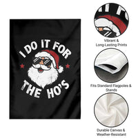 I Do It For The Ho's Garden Flag Funny Inappropriate Santa Christmas - Wonder Print Shop