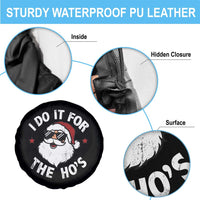 I Do It For The Ho's Spare Tire Cover Funny Inappropriate Santa Christmas - Wonder Print Shop
