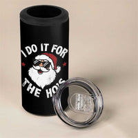 I Do It For The Ho's 4 in 1 Can Cooler Tumbler Funny Inappropriate Santa Christmas - Wonder Print Shop
