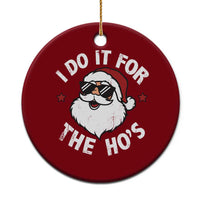 I Do It For The Ho's Ceramic Ornament Funny Inappropriate Santa Christmas - Wonder Print Shop
