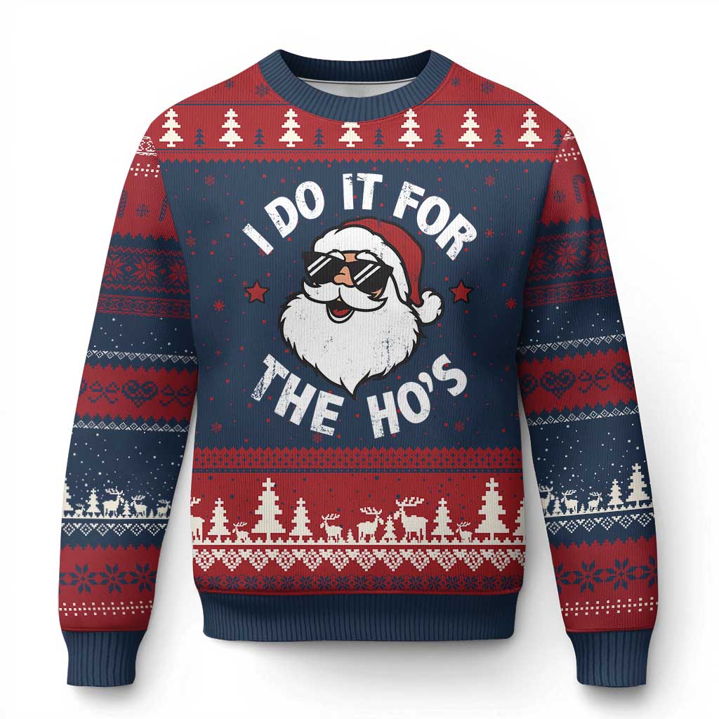 I Do It For The Ho's Ugly Christmas Sweater Funny Inappropriate Santa Xmas - Wonder Print Shop
