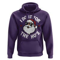 I Do It For The Ho's Hoodie Funny Inappropriate Santa Christmas - Wonder Print Shop