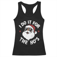 I Do It For The Ho's Racerback Tank Top Funny Inappropriate Santa Christmas - Wonder Print Shop