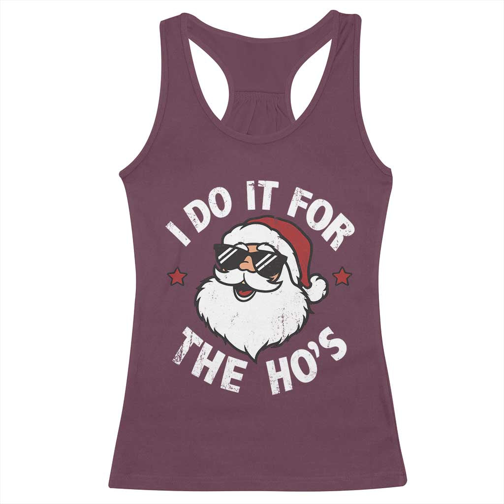 I Do It For The Ho's Racerback Tank Top Funny Inappropriate Santa Christmas - Wonder Print Shop