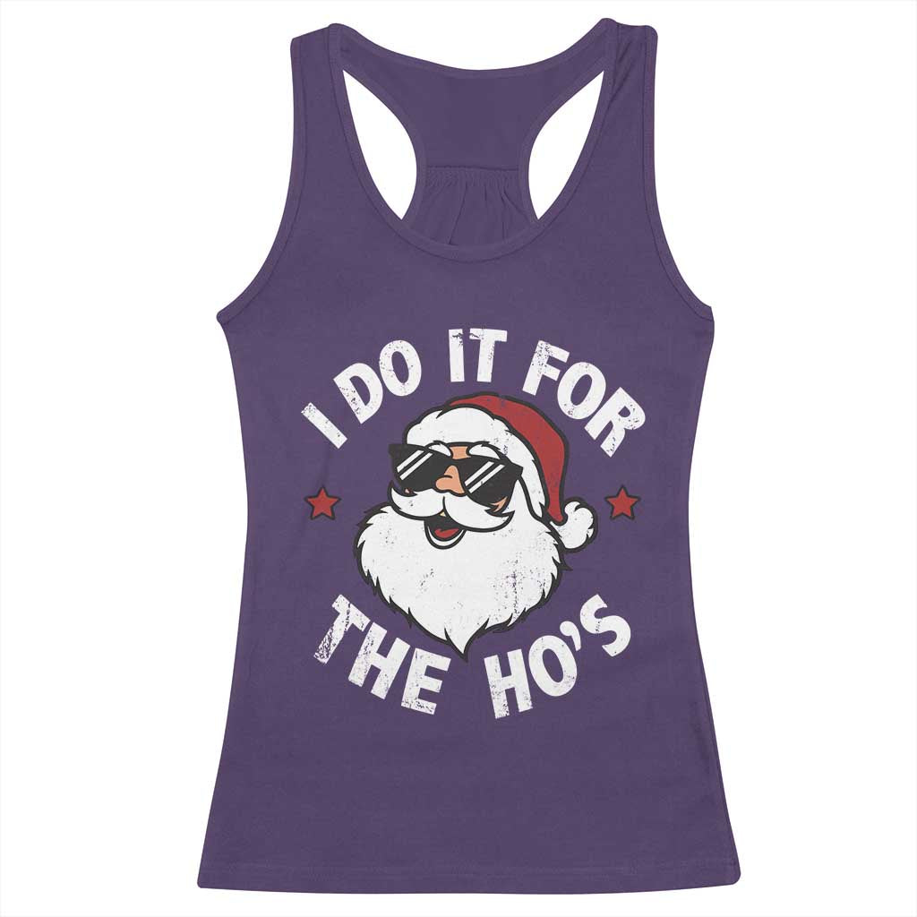 I Do It For The Ho's Racerback Tank Top Funny Inappropriate Santa Christmas - Wonder Print Shop